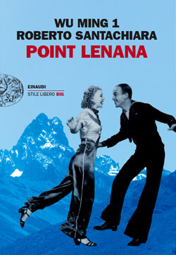 Wu Ming 1 - Point Lenana - Roberto Santachiara